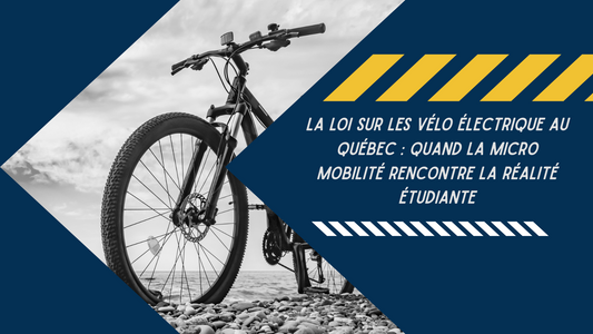 La loi sur les vélo électrique au Québec : quand la micro mobilité rencontre la réalité étudiante
